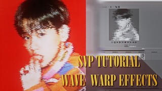 Wave warp effects - SVP tutorial