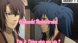 Hakuoki Reimeiroku _Tập 2- Thằng nhóc nào vậy ?