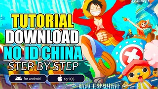 HOW TO DOWNLOAD NO ID CHINA PLAY ONE PIECE DREAM POINTER!! 航海王:梦想指针