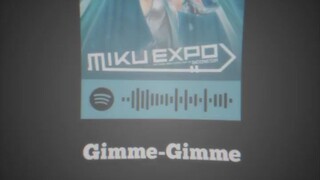 Gimme Gimme-Hatsune Miku