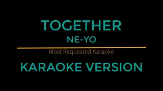 Together - Ne-Yo (Karaoke Version)