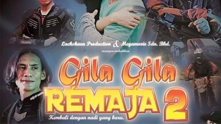 GILA GILA REMAJA 2 (2013) FULL MOVIE