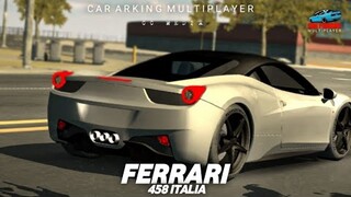 Ferrari 458 Italia - Car Parking Multiplayer Short Cinematic
