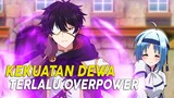 10 Anime Overpower Dengan MC Sangat Kuat Part 2
