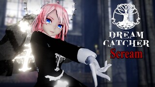 [MMD] Dreamcatcher - Scream [Motion DL]