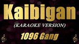 Kaibigan - 1096 Gang (Karaoke)