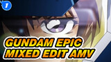 Gundam Epic mix cut | Gundam AMV_1