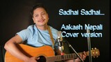 Sadai  sadai aahi rahanxa cover by Aakash Nepali | Nepali song