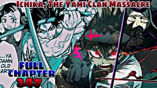 Black Clover, Chapter 347 || Ichika, The Yami Clan Massacre || Ang Sali ni Asta sa Laban,,