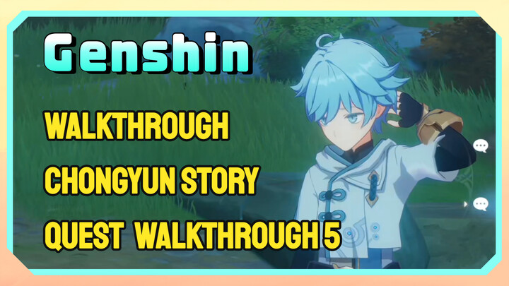 [Genshin  Walkthrough]  Chongyun Story Quest  Walkthrough 5