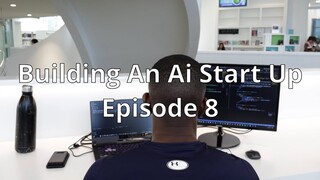 Building an Ai Start-Up episode 8: Coding time