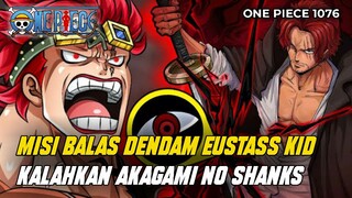 ONE PIECE 1076! PERTARUNGAN SHANKS VS KID!