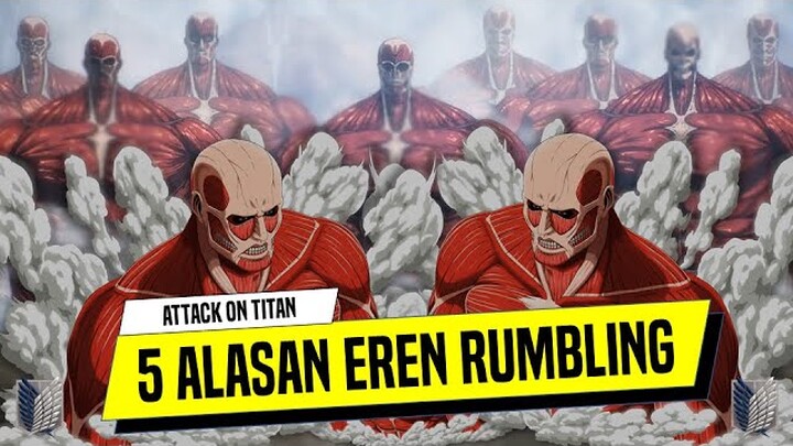 5 Alasan Kenapa Eren Melakukan Rumbling di Attack on Titan | Diskusi Anime