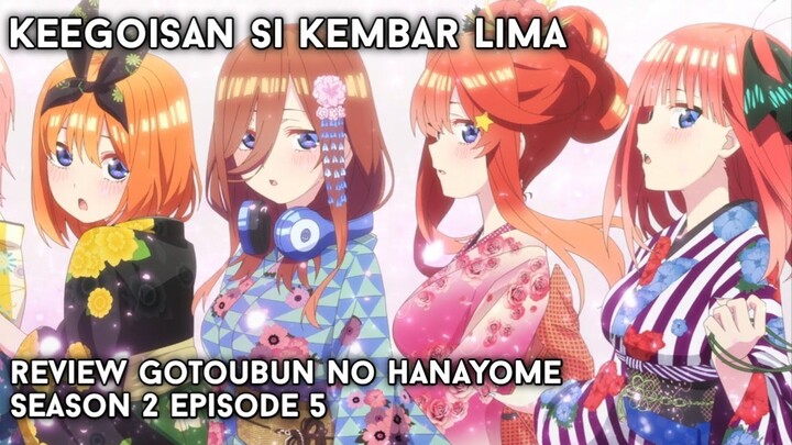 Review Gotoubun no hanayome season 2 episode 5 | #BahasAnime