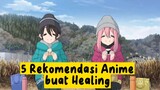 KAMU CAPEK? 5 Rekomendasi Anime Buat Healing