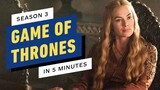 Game of Thrones Season 3 Story Recap in 5 Minutes