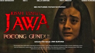 KISAH TANAH JAWA : POCONG GUNDUL [2024]