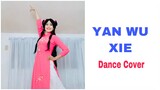 YAN WU XIE DANCE COVER | Shi qi shu ne | Chinese Dance