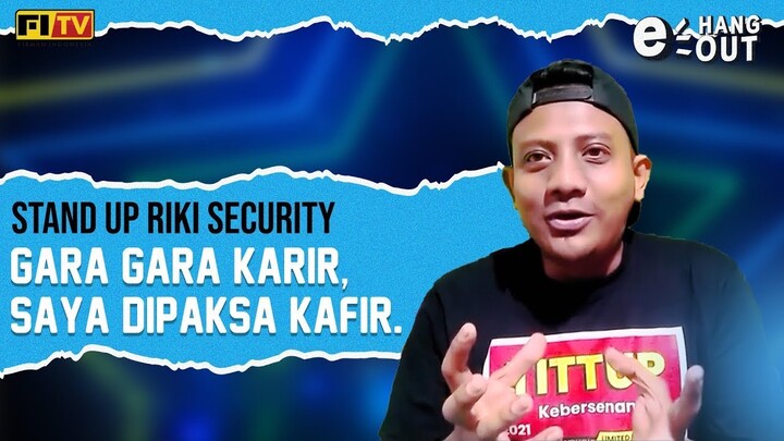 Stand Up Riki Security | Security Galau Bertugas Di Saat Lebaran | E-HANGOUT PUJASERA #EP04