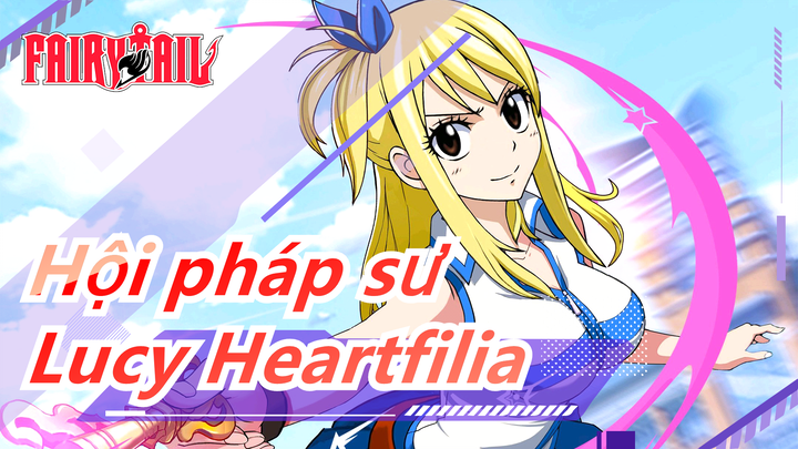 [Hội pháp sư] Lucy Heartfilia