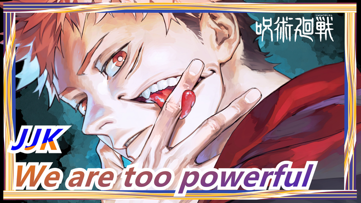 Jujutsu Kaisen|We are too powerful, and how can we let the enemy live!