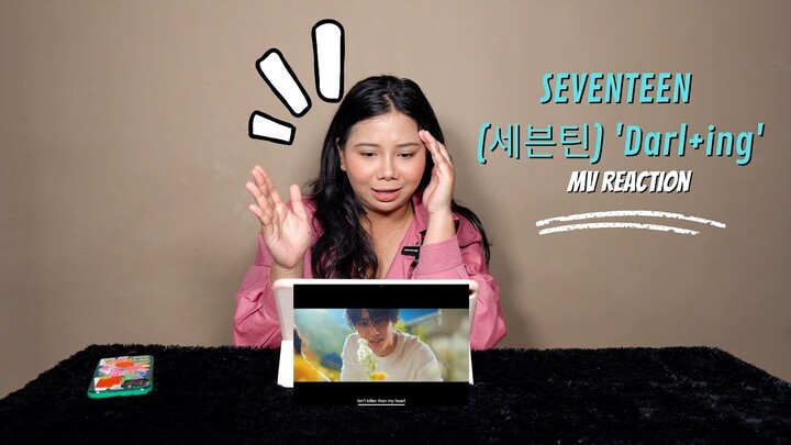 [SALI REACTION] SEVENTEEN (세븐틴) 'Darl+ing' MV REACTION BY. SALIRUM