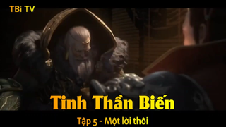 Tinh Thần Biến Tập 5 - Một lời thôi