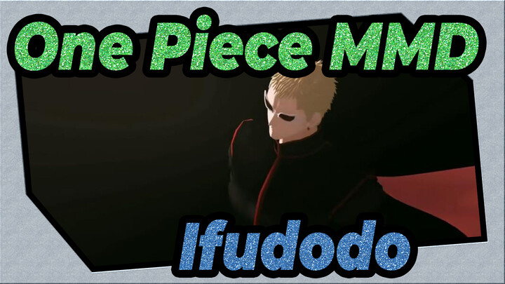 [One Piece MMD] Ifudodo Crocodile & Doflamingo