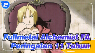 [Fullmetal Alchemist FA/1080p] Selamat Untuk Peringatan 11 Tahun_2