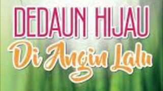 Dedaun Hijau Di Angin Lalu {Ep17} 2024