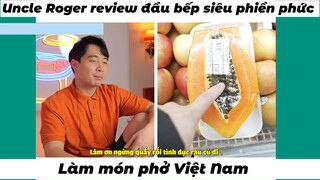 Chú tôi chuyển sang làm food review ròi #funny#haihuoc