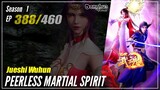 【Jueshi Wuhun】 Season 1 EP 388 - Peerless Martial Spirit | Donghua - 1080P