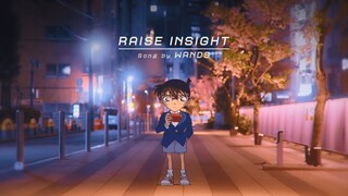 DETECTIVE CONAN Opening 57 - RAISE INSIGHT (By WANDS)