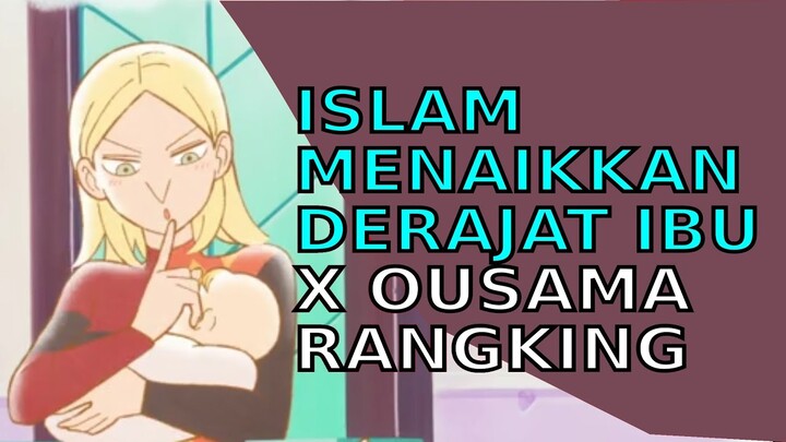 Keutamaan Peran Ibu Di Dalam Islam | Ousama Ranking | Alur Cerita Anime