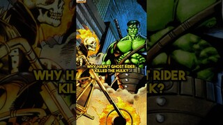 The Reason Ghost Rider Hasn’t Killed the Hulk