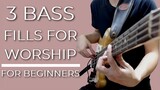 3 Beginner BASS Fills for Worship