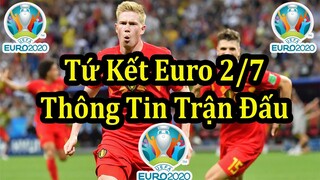 Lịch Thi Đấu Tứ Kết Euro 2020 (2021) Ngày 2/7 - Thông Tin Các Trận Đấu