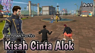 FILM PENDEK FREE FIRE! KISAH CINTA ALOK!! PART 9!!