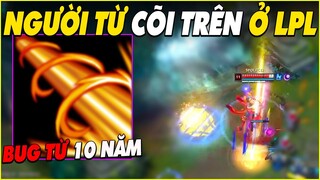 Người từ cõi trên xuất hiện ở LPL, Bug x2 sức mạnh 10 năm mới có - LMHT - LOL - Skin - Montage