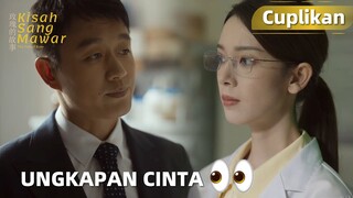 The Tale of Rose | Cuplikan EP05 Huang Zhenhua Mengungkapkan Perasaannya | WeTV【INDO SUB】