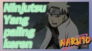 Ninjutsu Yang paling keren