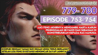 Alur Cerita Swallowed Star Season 2 Episode 753-754 | 779-780 [ English Subtitle ]