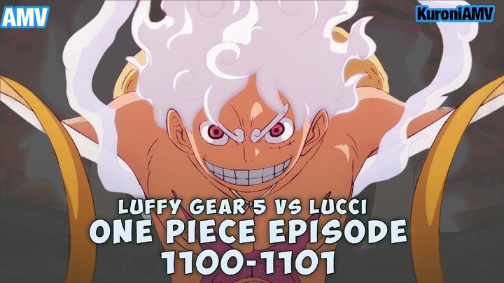 [AMV] One Piece Episode 1100-1101 Luffy Gear 5 VS Lucci Full Fight| DeJa-vu