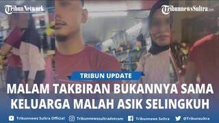 Malam Takbiran Tak Kumpul Keluarga, Pria Ngamuk Diteriaki Istri Peluk Pelakor di Pasar Malam: Bodoh