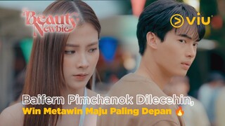 Baifern Pimchanok Dilecehin Pelanggan, Win Metawin Langsung Maju Paling Depan 🔥 | Beauty Newbie EP06