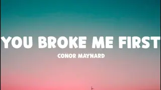 Cover | Conor Maynard - you broke me first (Lyrics)