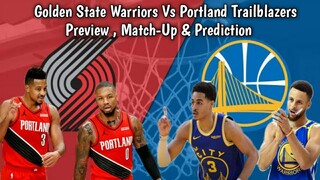 Warriors Vs Portland Preview , Match-Up & Prediction