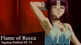 Flame of Recca [TAGALOG] EP. 35