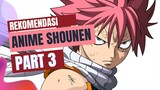 [part 3] 3 rekomendasi Anime genre shounen terbaik