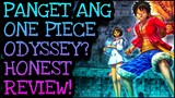 ONE PIECE ODYSSEY REVIEW TAGALOG! | One Piece Tagalog Analysis